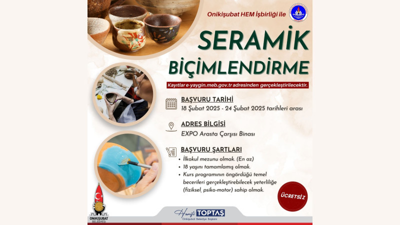 Seramik sanatına ilgi duyanlara Onikişubat Belediyesi’nden müjde
