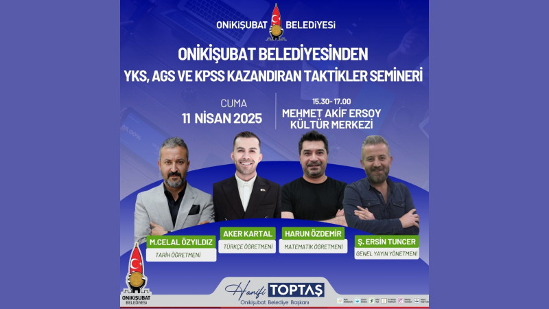 Onikişubat Belediyesi’nden YKS, AGS ve KPSS’de kazandıran taktikler semineri