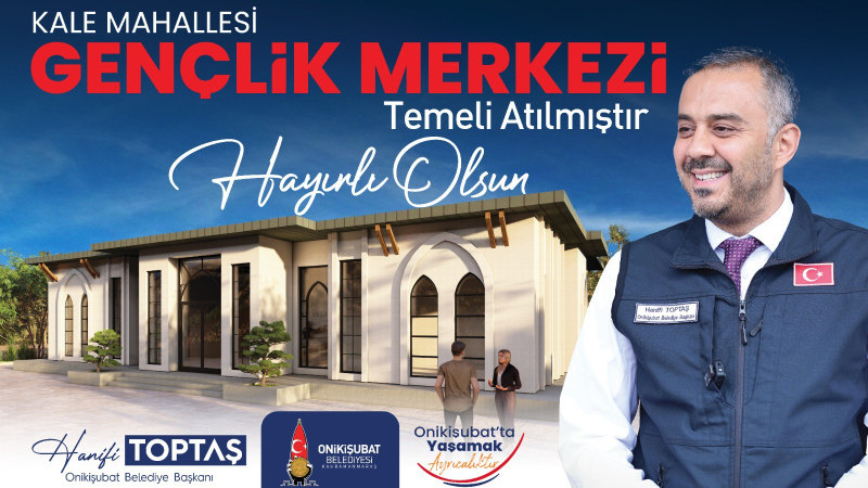 Başkan Toptaş’ın gençliğe yatırımı Kale Gençlik Merkezi’nin temeli atıldı